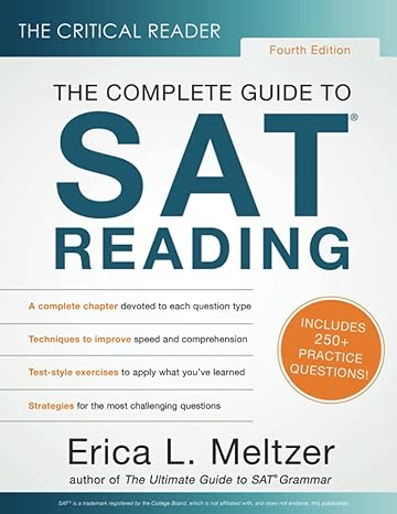 The Critical Reader Fourth Edition the Complete Guide to Sat Reading