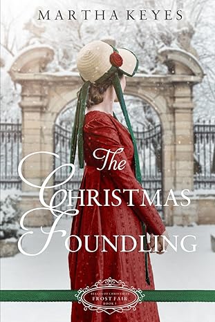 The Christmas Foundling: a Christmas Regency Romance (Paperback)