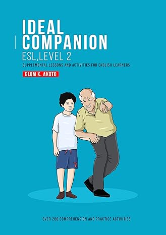 Ideal Companion ESL, Level 2: Supplemental Lessons and Activities for English Learners